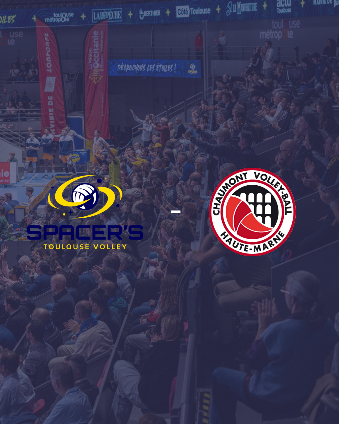 Marmara SpikeLigue : Spacer's Toulouse Volley - Chaumont Volley-Ball 52