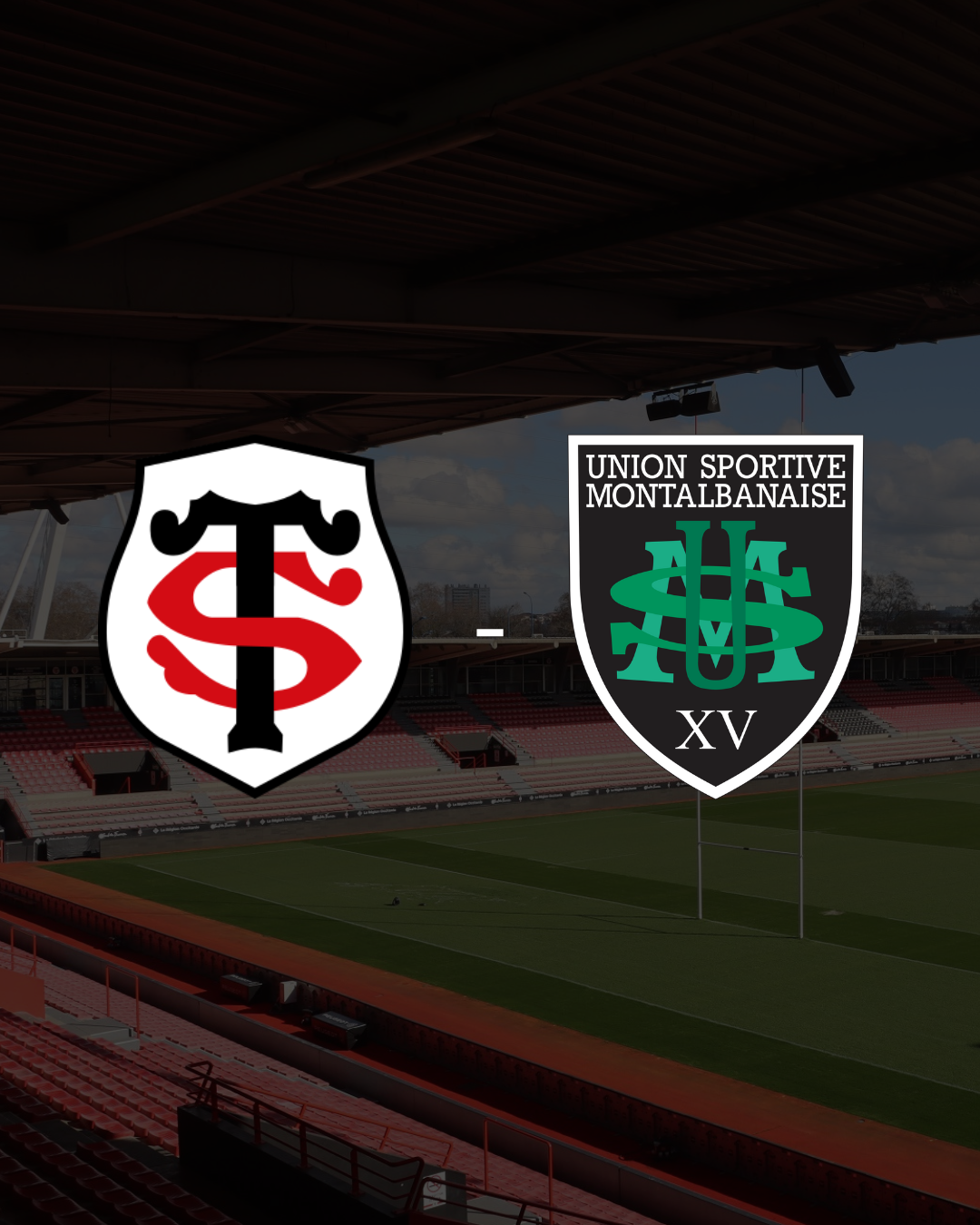 Top 14 : Stade Toulousain - US Montauban (Salon Club 1907)