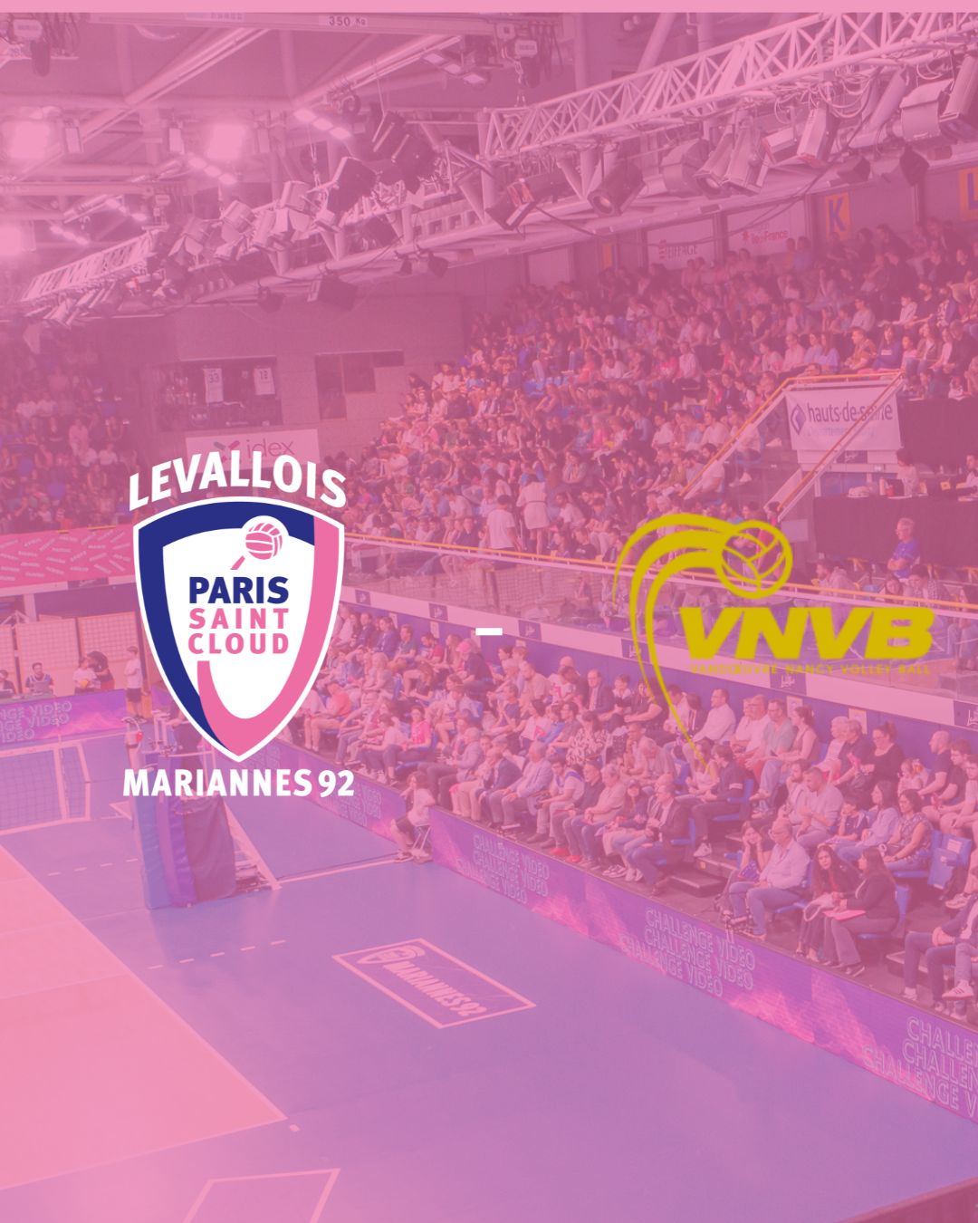 Saforelle Power 6: Mariannes 92 - Vandoeuvre Nancy Volleyball (Courtside)