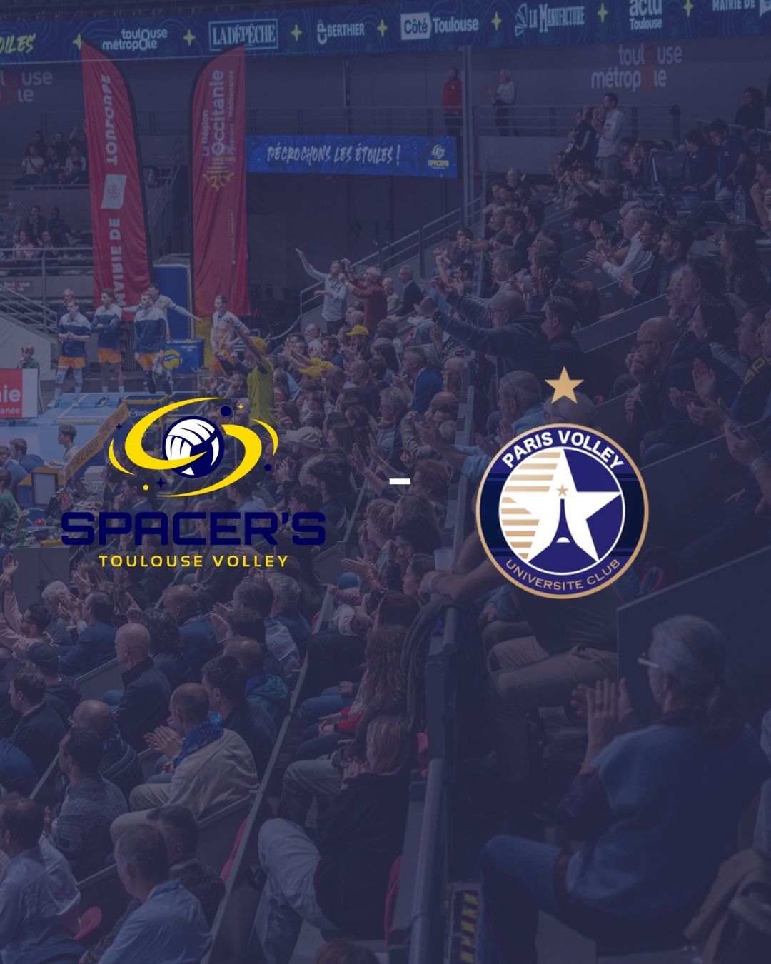 Marmara SpikeLigue : Spacer's Toulouse Volley - Paris Volley