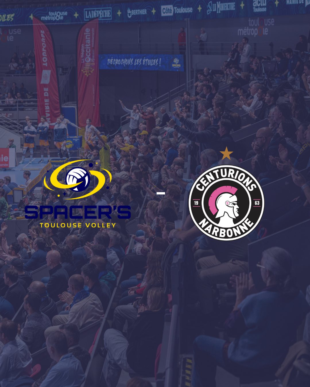 Marmara SpikeLigue : Spacer's Toulouse Volley - Narbonne Volley