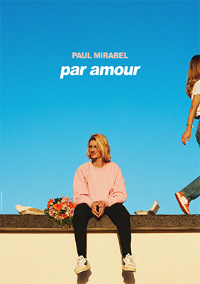 Paul Mirabel - Par Amour (Les Privilèges)