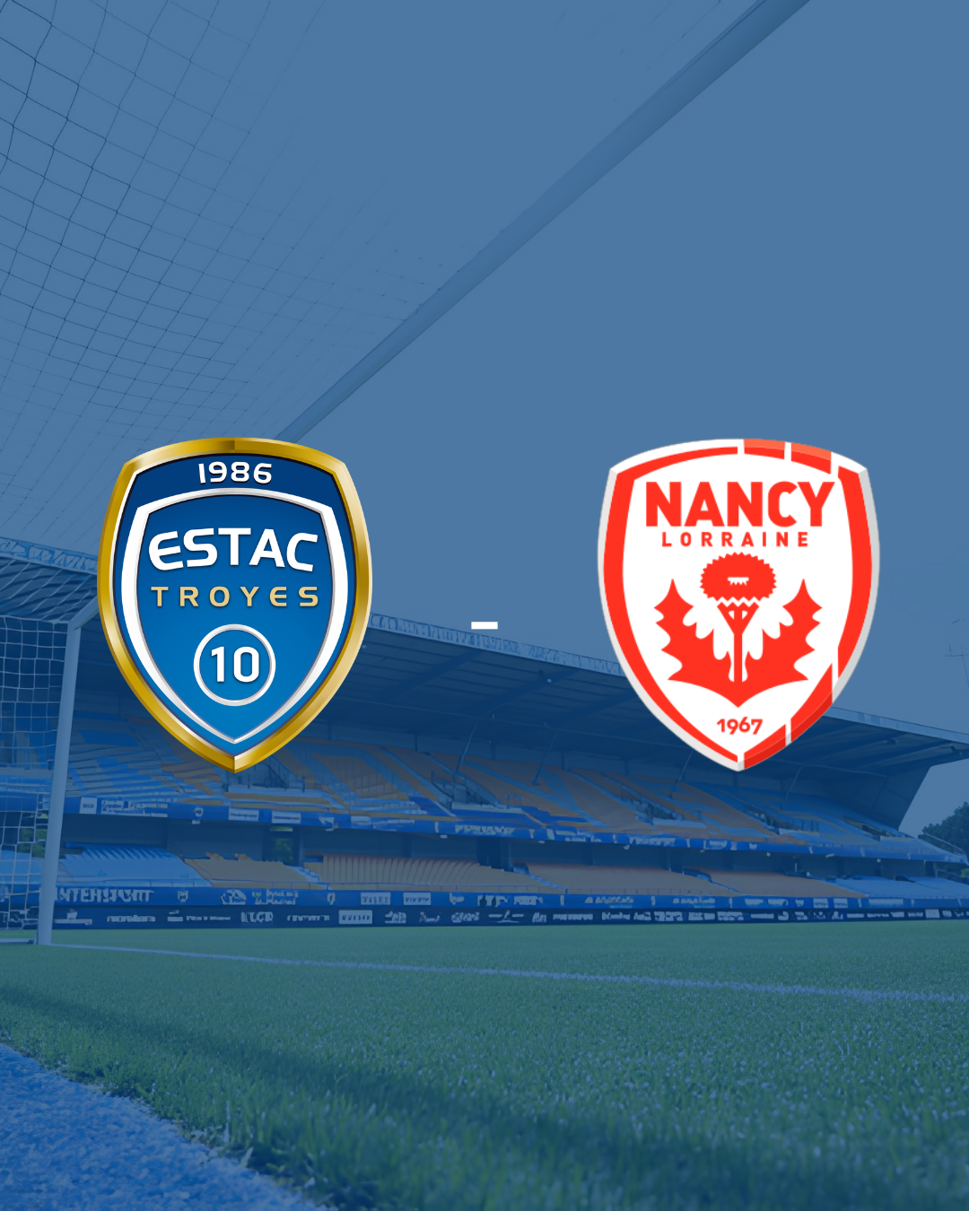 Ligue 2 - ESTAC Troyes - AS Nancy Lorraine - Club des Légendes