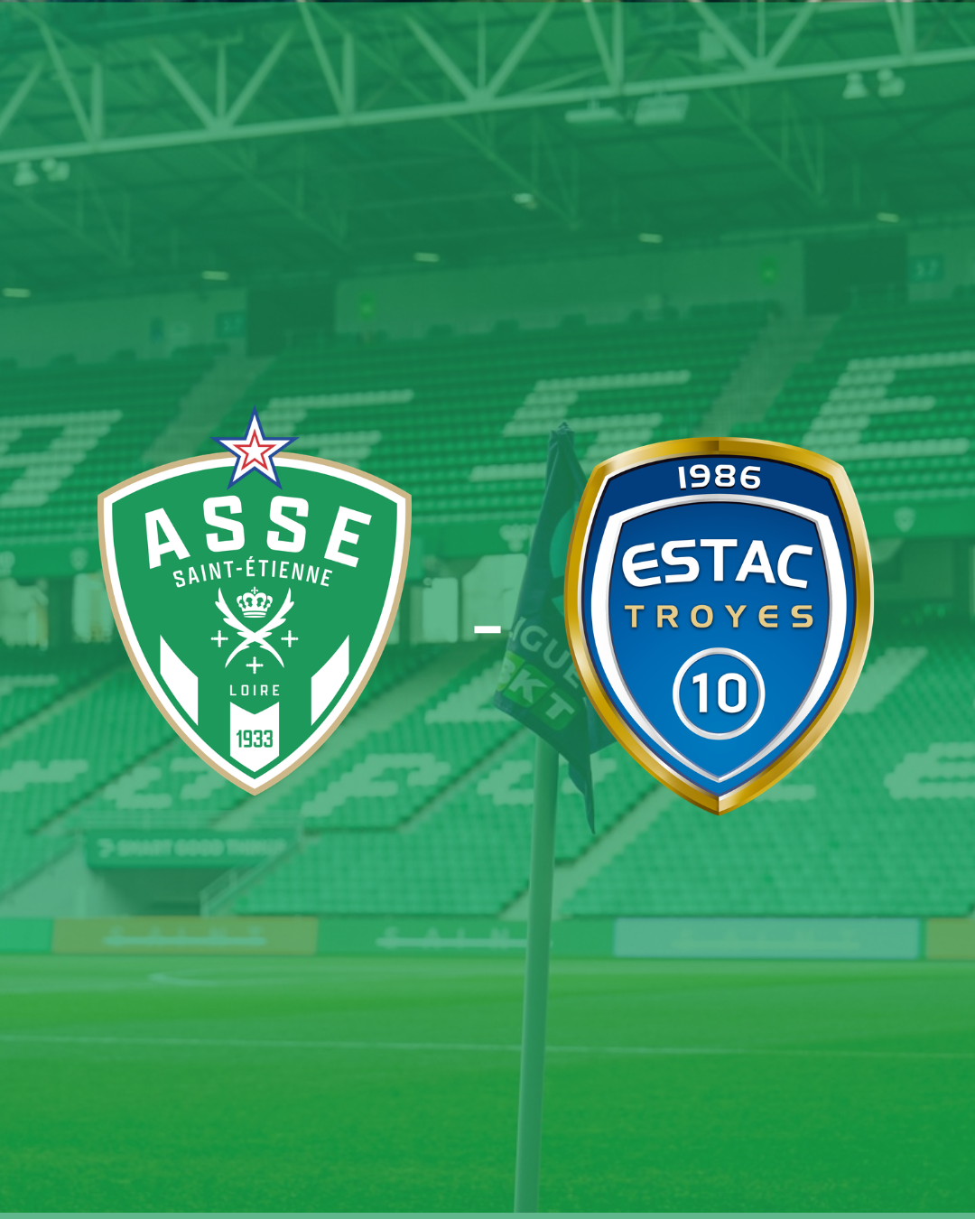 Ligue 2 : AS Saint-Etienne - ESTAC Troyes (La Galerie)