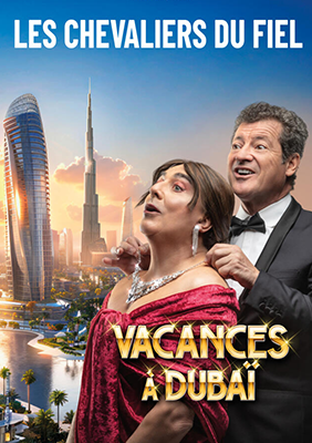 Les Chevaliers du Fiel - Vacances à Dubaï